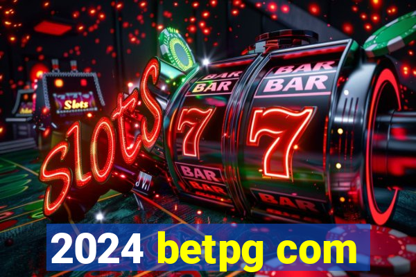 2024 betpg com